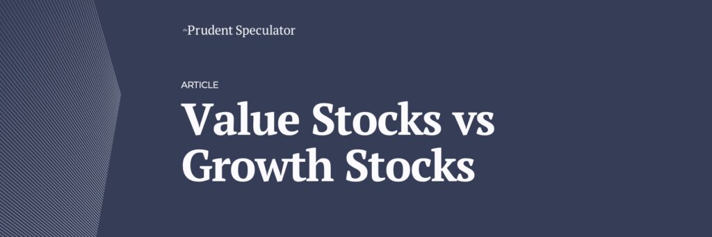 Growth Stocks and Value Stocks