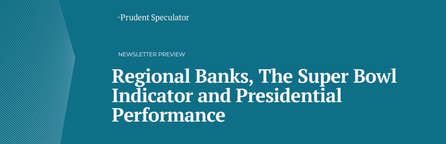 Stock Market News: Regional Banks, The Super Bowl Indicator and Presidential Performance