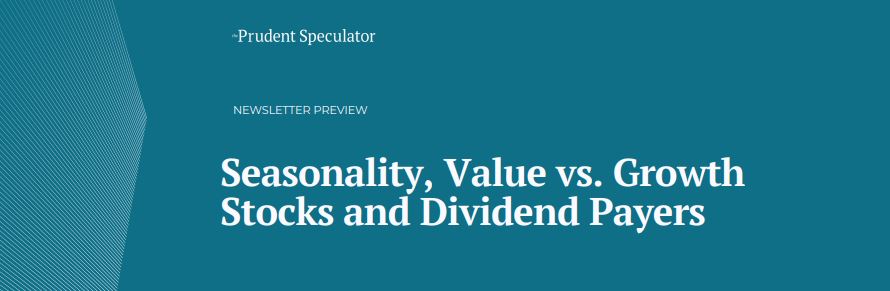 Stock Market News: Seasonality, Value vs. Growth Stocks and Dividend Payers
