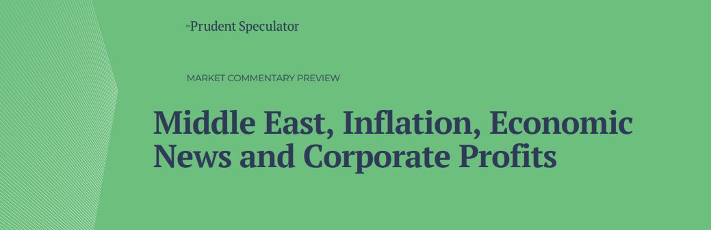 Middle East, Inflation, Economic News and Corporate Profits