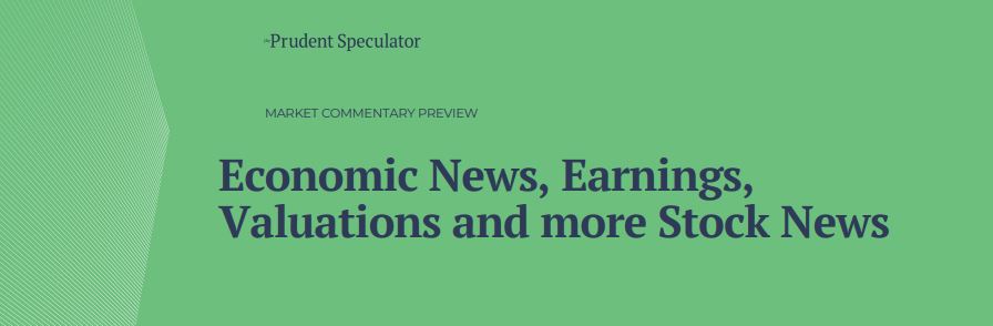 Economic News, Earnings, Volatility and more Stock News