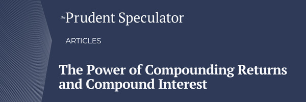 The Power of Compounding Returns and Compound Interest