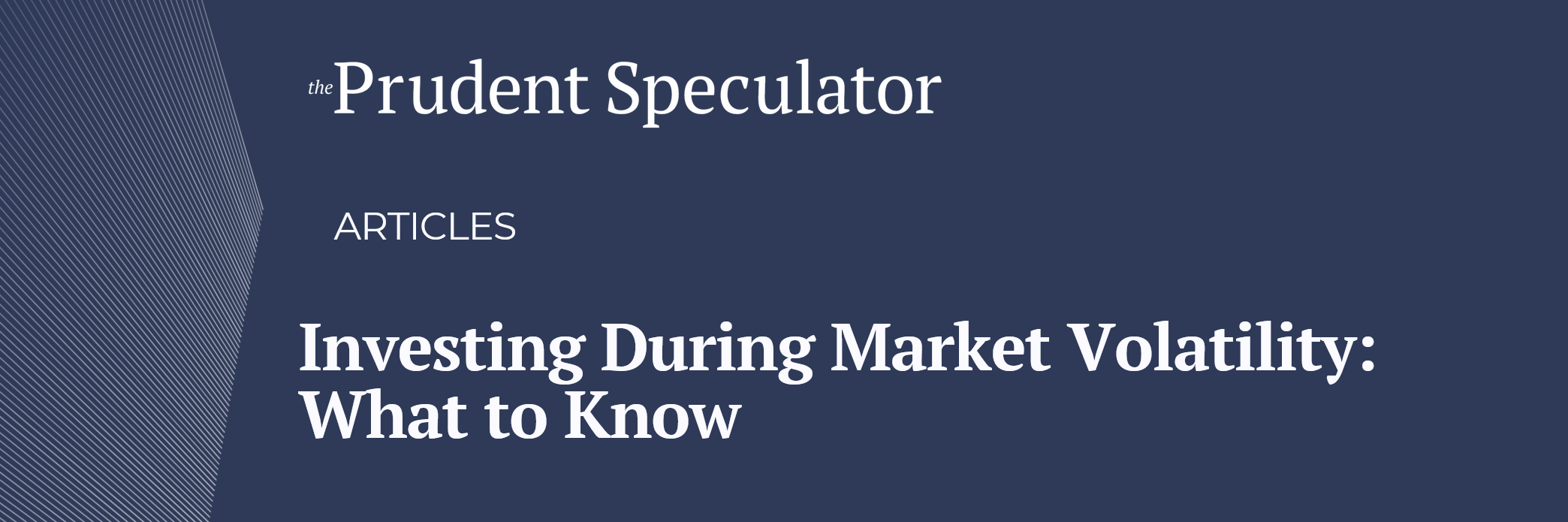 Investing During Market Volatility: What to Know
