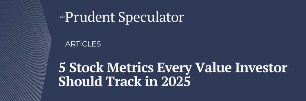 5 Stock Metrics Every-Value Investor Should Track