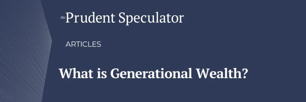 Generational Wealth