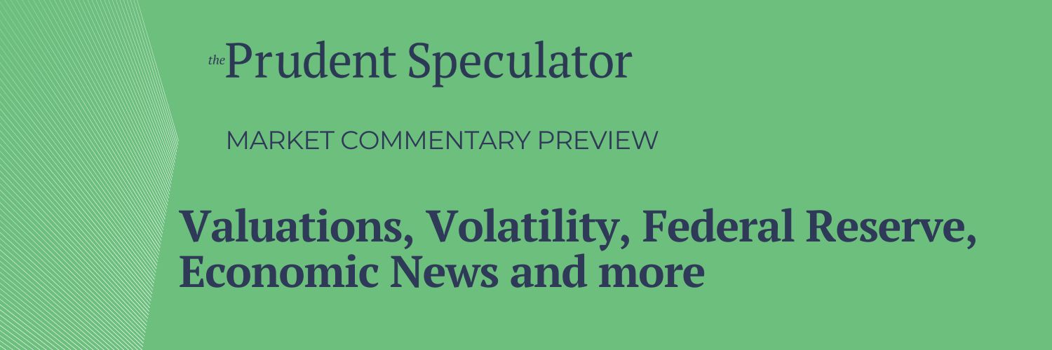 Market Commentary - The Prudent Speculator Market Commentary