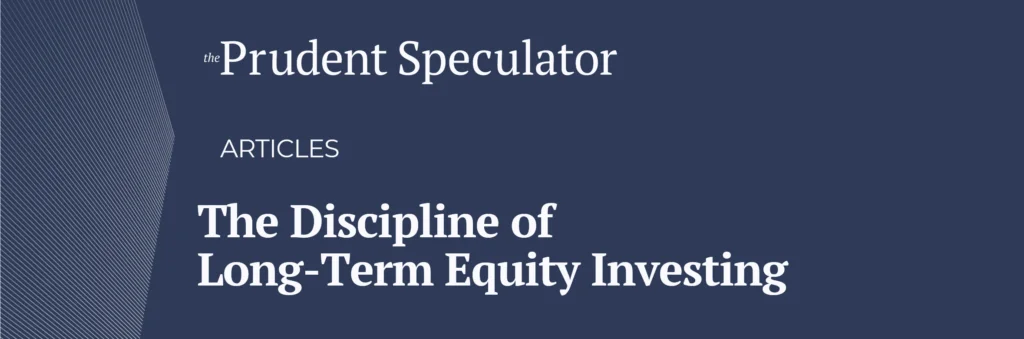 long-term-equity-investing-post-hero - The Prudent Speculator Long-Term Equity Investing Hero